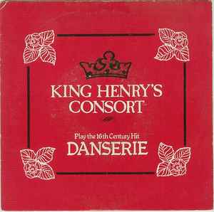 King Henry's Consort - Danserie album cover
