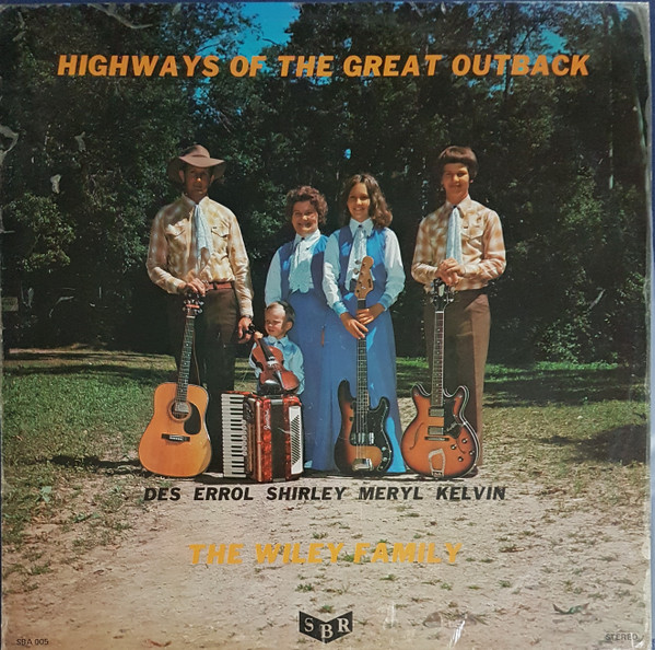 Album herunterladen The Wiley Family - Highways Of The Great Outback