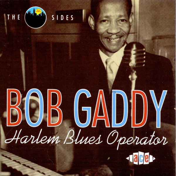 ladda ner album Bob Gaddy - Harlem Blues Operator