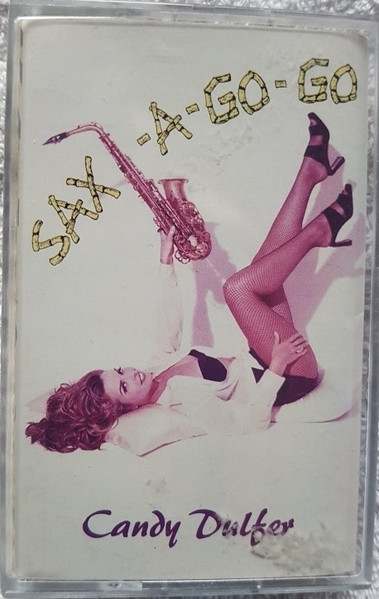 Candy Dulfer - Sax-A-Go-Go | Releases | Discogs