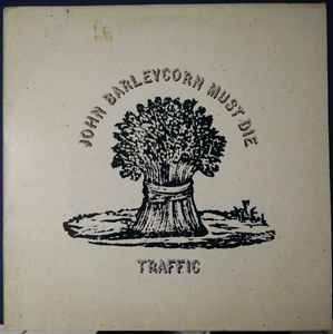 Traffic – John Barleycorn Must Die (Day & Night Labels, Vinyl