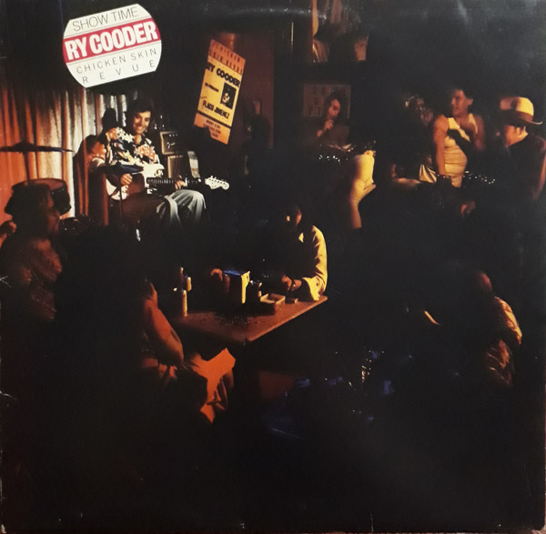 Ry Cooder – Show Time (Vinyl) - Discogs