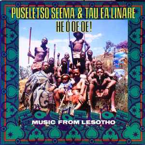 Puseletso Seema - He O Oe Oe! - Music From Lesotho