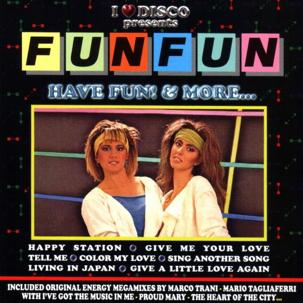 Fun Fun – Have Fun! & More (2006, CD) - Discogs