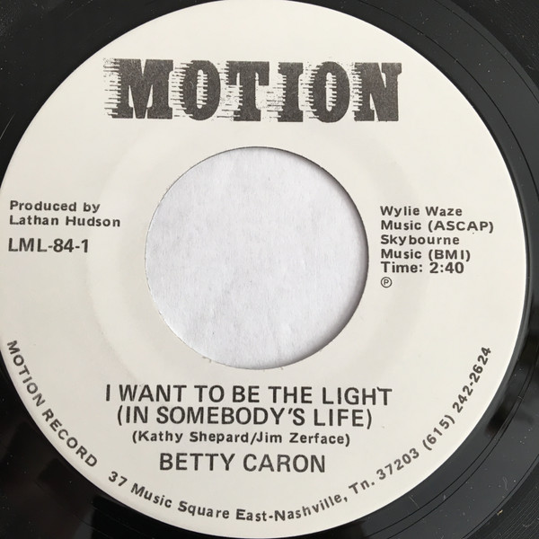 baixar álbum Betty Caron - I Want To Be The Light In Somebodys Life