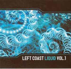 Various - Left Coast Liquid Vol.1