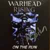 Warhead Rising - On The Run