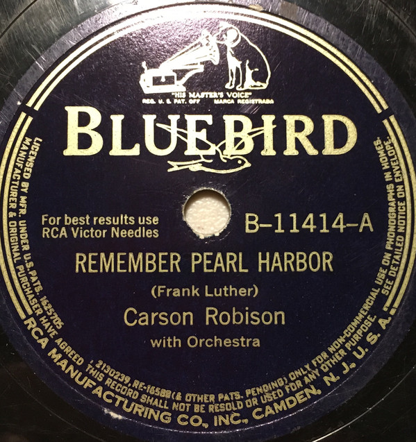 ladda ner album Carson Robison - Remember Pearl Harbor Were Gonna Have To Slap The Dirty Little Jap