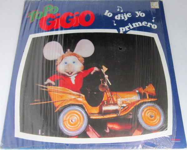 Topo Gigio – Lo Dije Yo Primero (1986, Vinyl) - Discogs