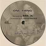 Cover of One Thing (Re-worked By Mr. K), 2005, Vinyl