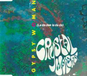 Gypsy Woman (La Da Dee La Da Da) - Crystal Waters