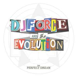 DJ Force & The Evolution – The Perfect Dream (2022, Vinyl) - Discogs