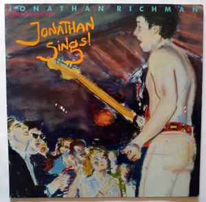 Jonathan Richman & The Modern Lovers – Jonathan Sings! (1983