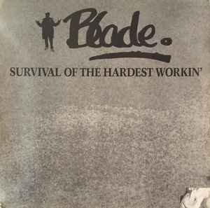 Blade (3) - Survival Of The Hardest Workin'