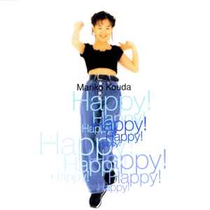 Mariko Kouda = 國府田マリ子 – Happy!Happy!Happy! (1996, CD) - Discogs