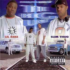 The Big Unit - Lil Keke & Slim Thug