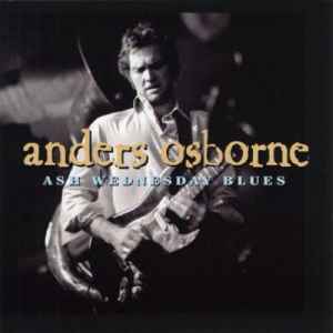 Anders Osborne - Ash Wednesday Blues album cover