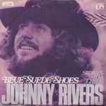 Blue Suede Shoes / Johnny Rivers