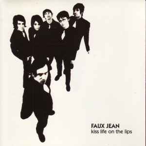 Faux Jean - Kiss Life On The Lips album cover