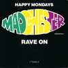 Happy Mondays - Madchester Rave On