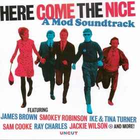 Various - Here Come The Nice (A Mod Soundtrack)