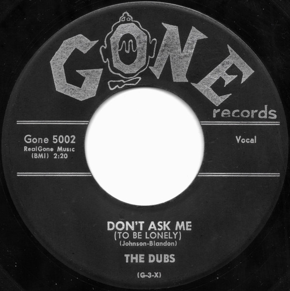 The Dubs – Don't Ask Me (To Be Lonely) / Darling (1957, Vinyl