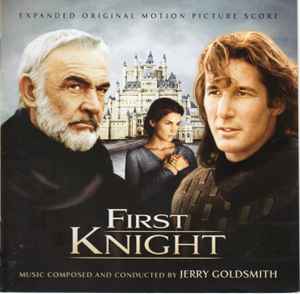 First Knight (Expanded Original Motion Picture Score) - Jerry Goldsmith