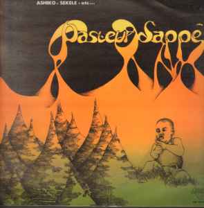 Pasteur Lappé - Ashiko, Sekele, Etc... album cover