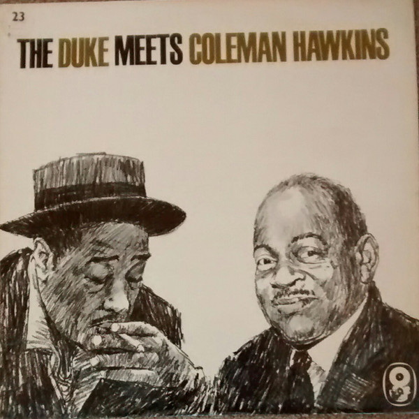 Duke Ellington / Coleman Hawkins – The Duke Meets Coleman Hawkins 
