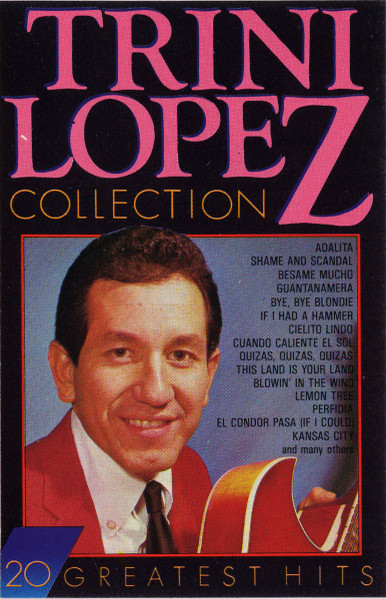 Trini Lopez - Trini Lopez Collection: 20 Greatest Hits | Releases 