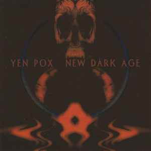 New Dark Age - Yen Pox