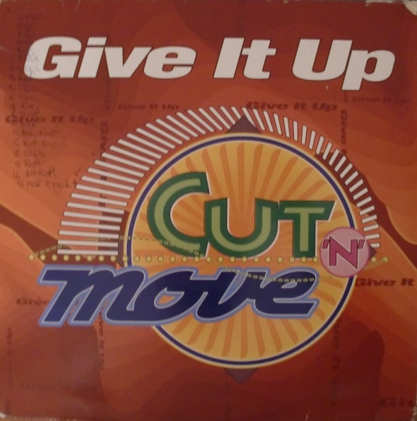 Cut ‘N’ Move – Give It Up