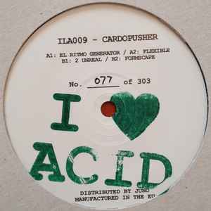 Cardopusher - I Love Acid 009
