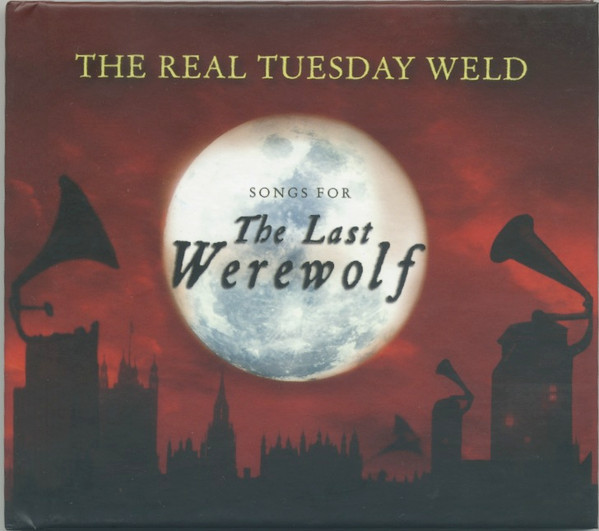 lataa albumi The Real Tuesday Weld - Songs For The Last Werewolf