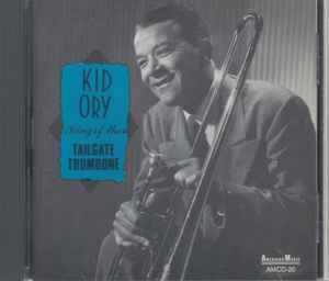 Kid Ory - King Of The Tailgate Trombone album cover