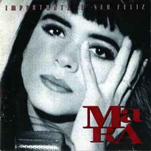 Mara Maravilha – Importante É Ser Feliz (1993, CD) - Discogs