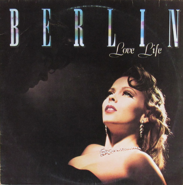 Berlin – Love Life (1984, Allied Pressing, Vinyl) - Discogs