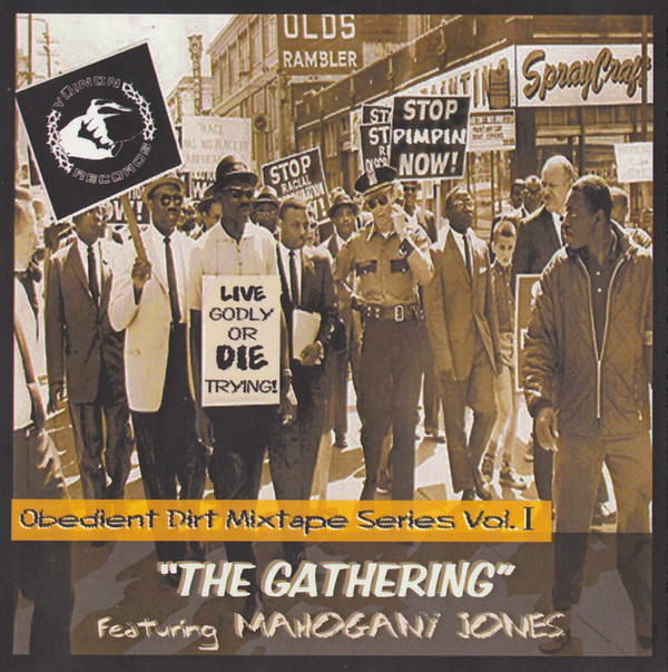 Album herunterladen Mahogany Jones - The Gathering Obedient Dirt Mixtape Series Vol I