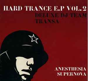 Hard Trance EP Vol. 2 - Deluxe DJ Team / Transa