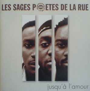 Les Sages Poetes De La Rue - Jusqu'A L'Amour album cover
