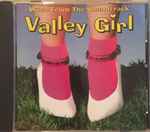Cover of Valley Girl (Music From The Soundtrack), , CD