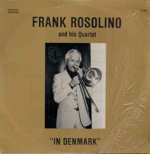 Frank Rosolino And His Quartet - In Denmark album cover