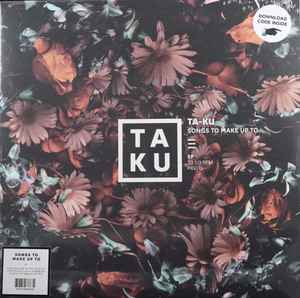 Ta-Ku – Songs To Make Up To (2015, Blue Baby, Vinyl) - Discogs