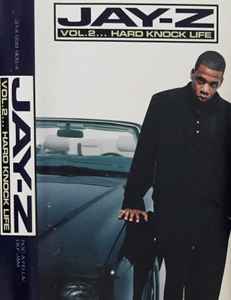 Jay-Z – Vol. 2... Hard Knock Life (1998, Clean, Cassette) - Discogs