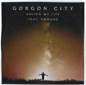 Gorgon City Ft RØMANS – Saving My Life (CDr) - Discogs