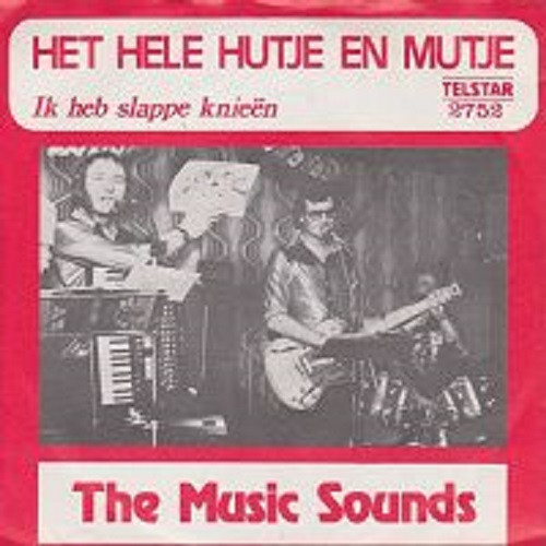 last ned album The Music Sounds - Het Hele Hutje En Mutje