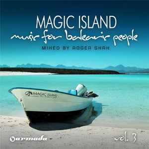 Roger P. Shah - Magic Island: Music For Balearic People Vol. 3