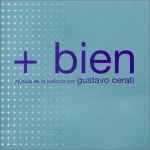 Cover of + Bien (Musica de la pelicula por Gustavo Cerati), 2001-11-13, CD