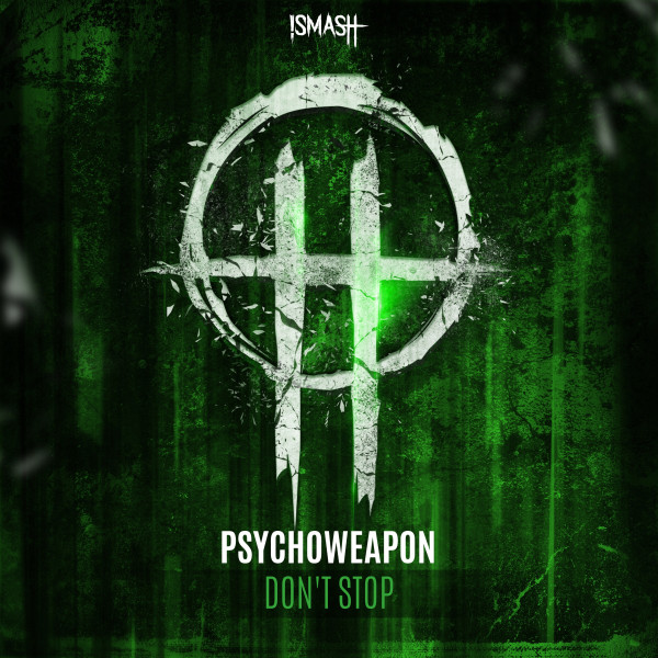 lataa albumi Psychoweapon - Dont Stop