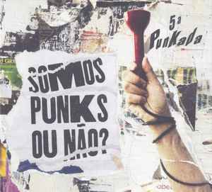 5ª Punkada - Somos Punks Ou Não? album cover